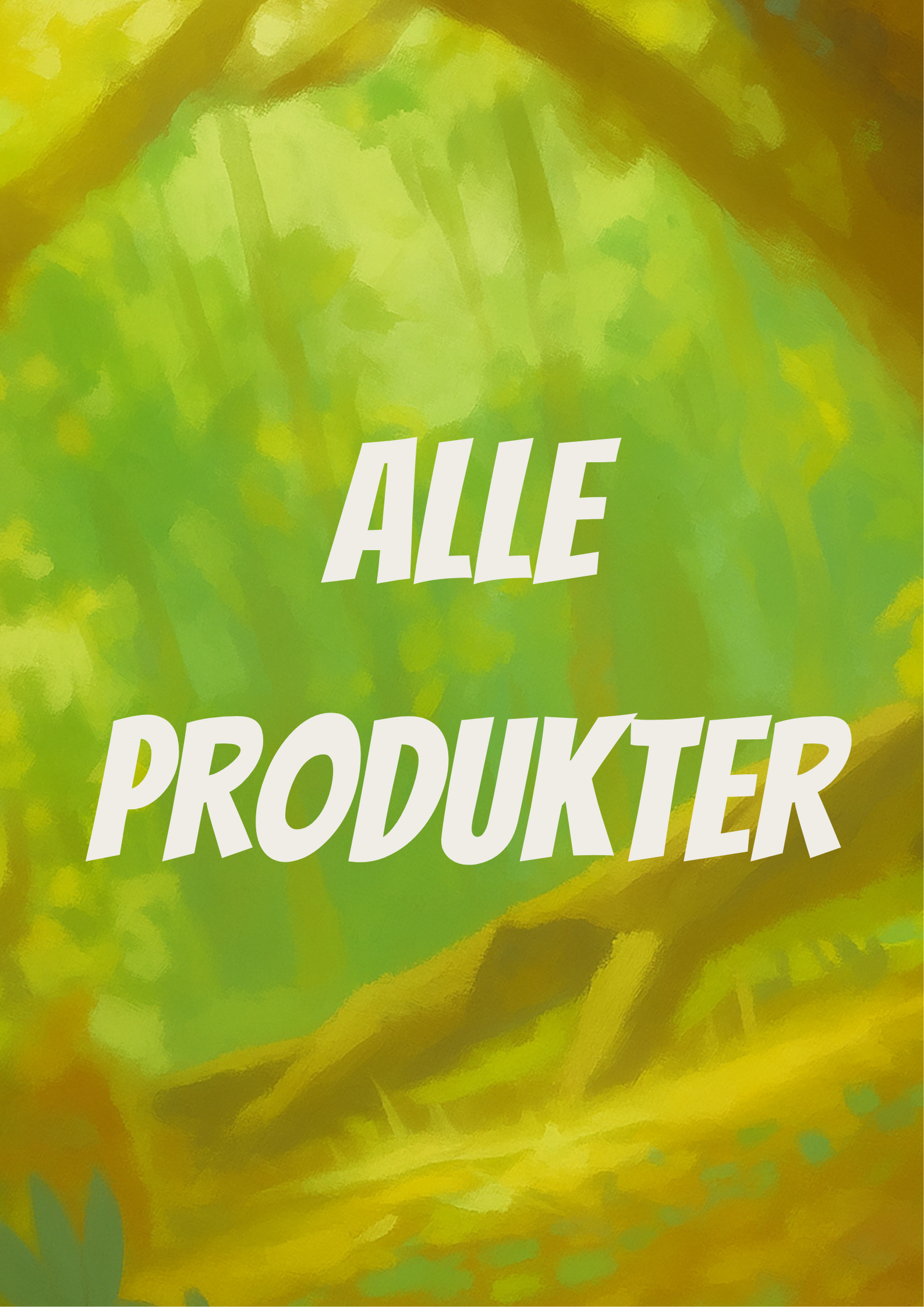 ALLE PRODUKTER